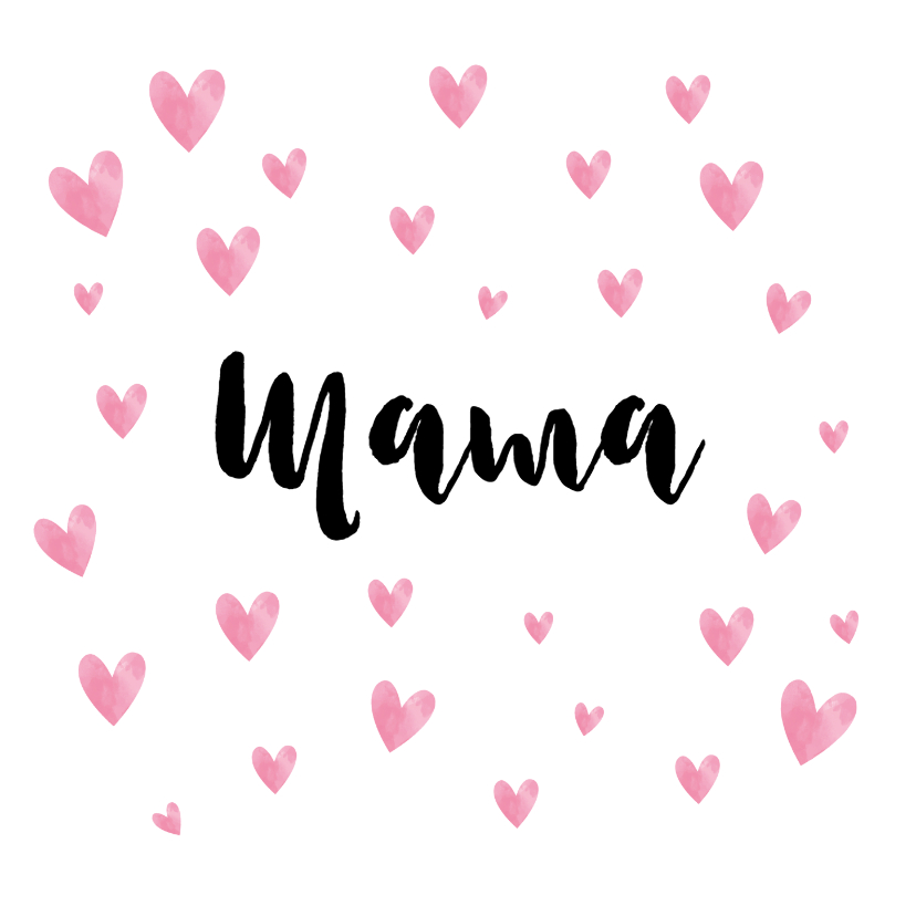 Moederdag kaarten - Moederdagkaart de tekst mama in de hartjes