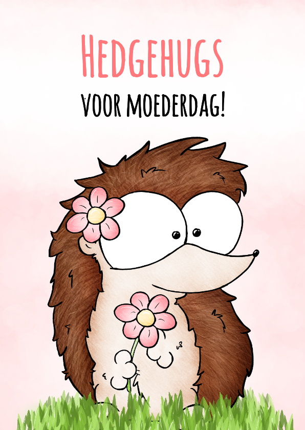 Moederdagkaart egeltje hedgehugs voor Moederdag - Moederdag kaarten Moederdag kaarten - Moederdagkaart egeltje hedgehugs voor Moederdag