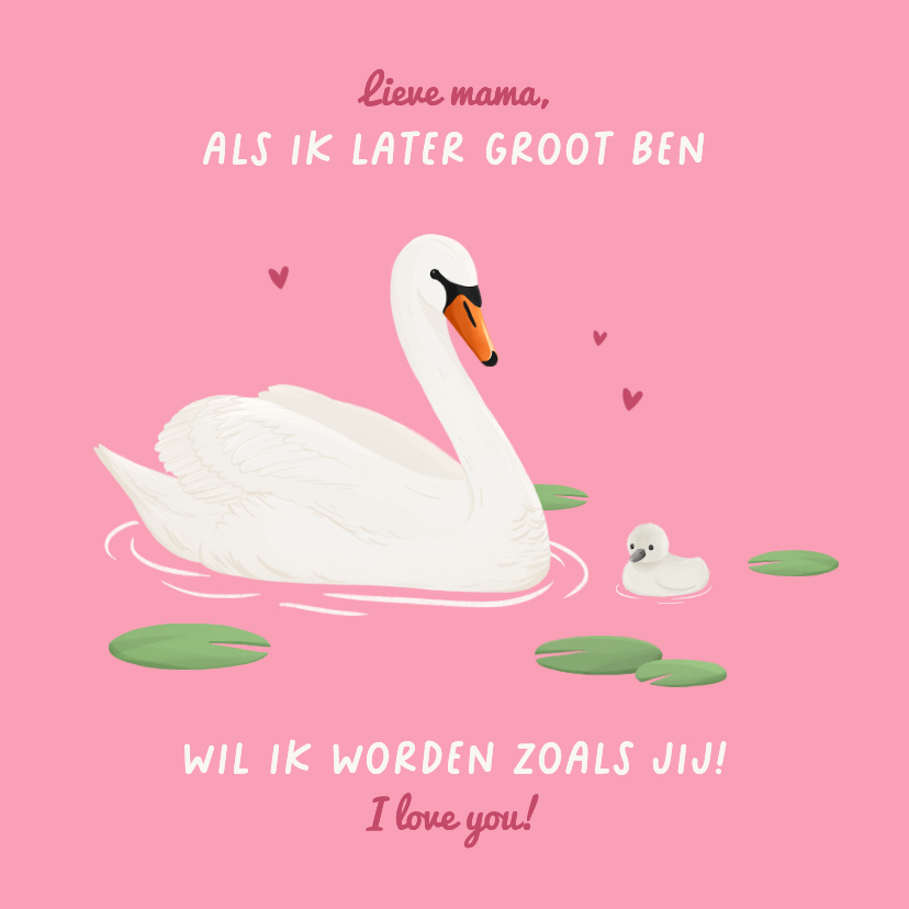 Moederdag kaarten - Moederdagkaart lief schattig zwanen i love you illustratie