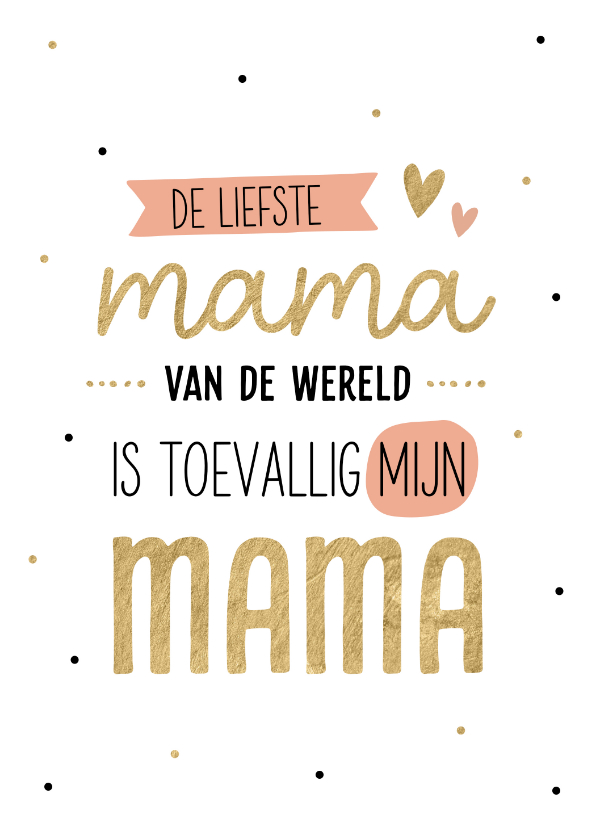 Moederdag kaarten - Moederdagkaart liefste mama goud