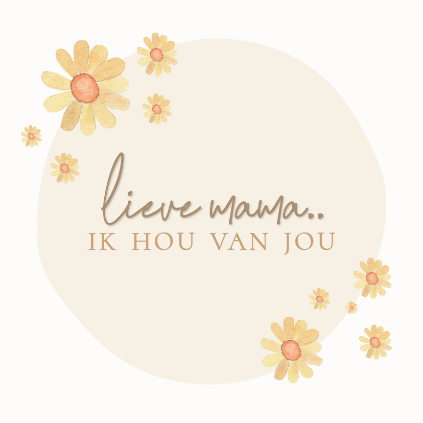 Moederdag kaarten - Moederdagkaart lieve mama ik hou van jou