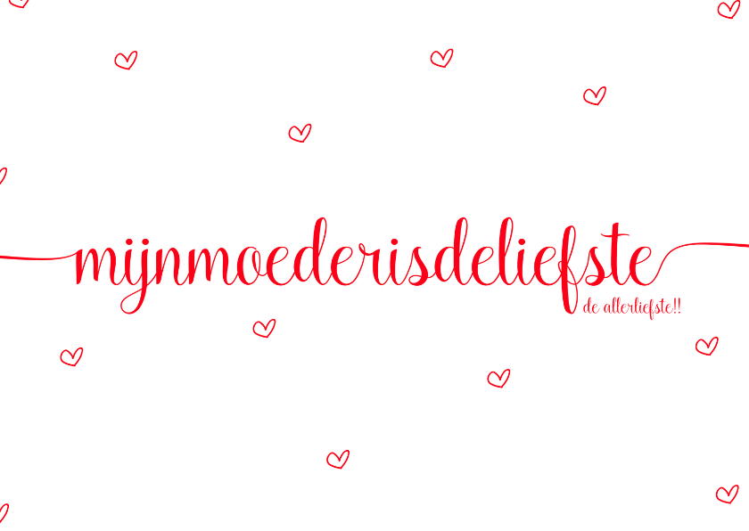 Moederdagkaart met mijn moeder is de liefste - Moederdag kaarten Moederdag kaarten - Moederdagkaart met mijn moeder is de liefste