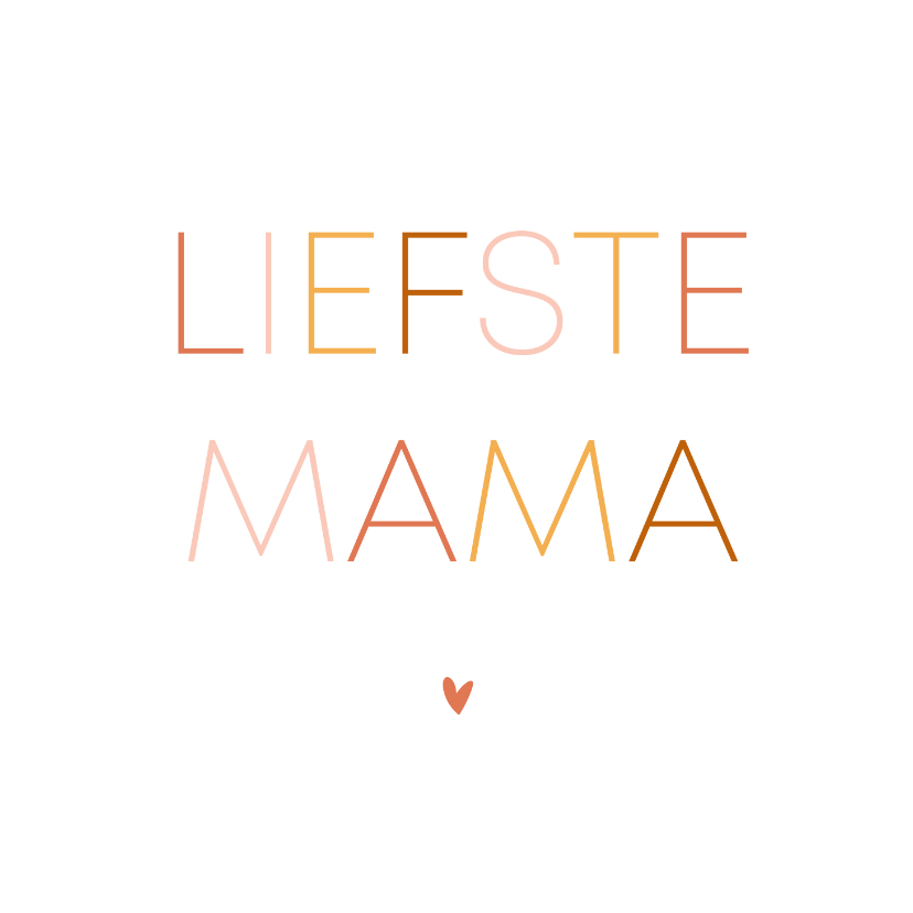 Moederdag kaarten - Moederdagkaart minimalistisch 'liefste mama' 