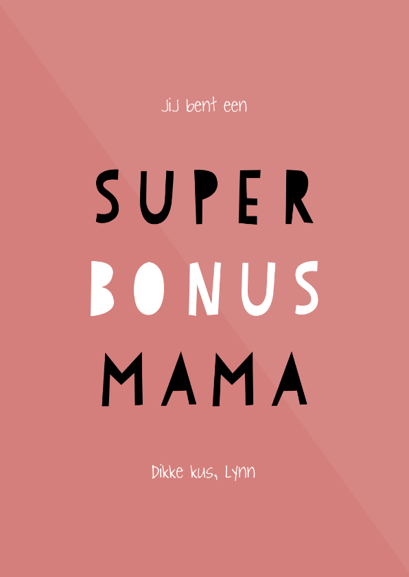 Moederdagkaart 'super bonus mama' aanpasbare kleur - Moederdag kaarten Moederdag kaarten - Moederdagkaart 'super bonus mama' aanpasbare kleur