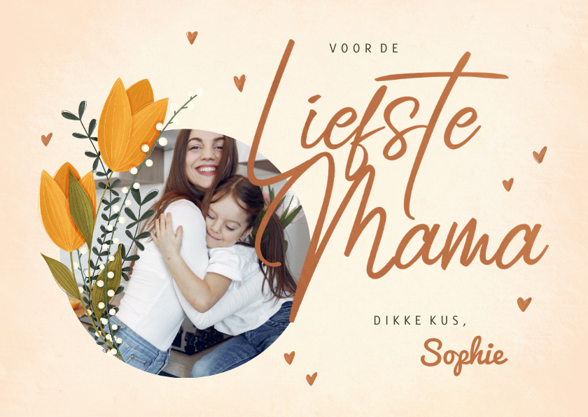 Moederdagkaart voor de liefste mama met foto en tulpen - Moederdag kaarten Moederdag kaarten - Moederdagkaart voor de liefste mama met foto en tulpen