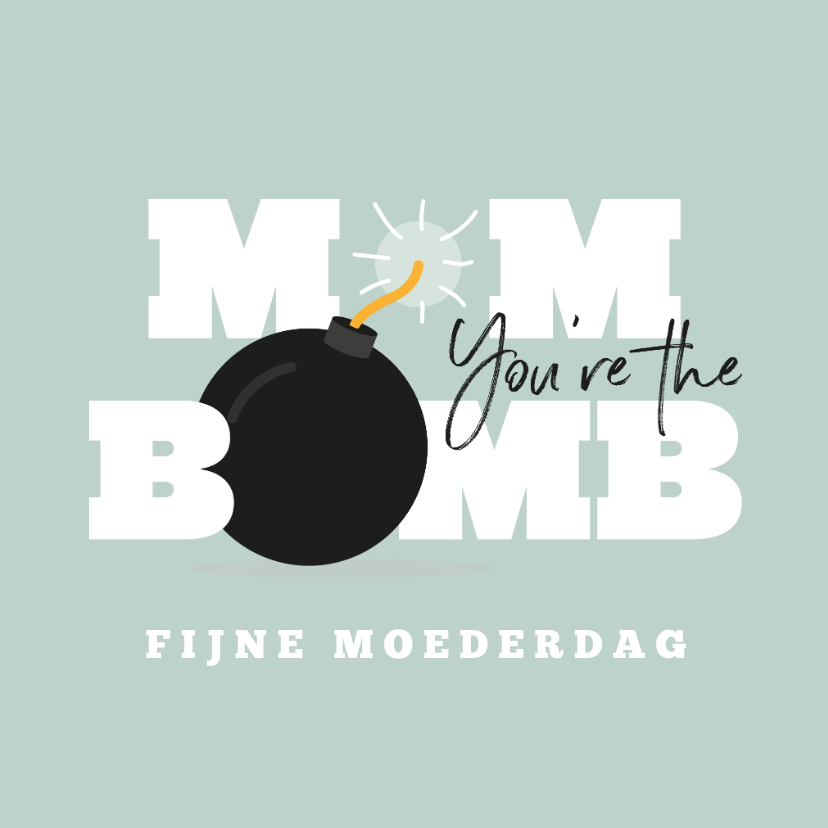 Moederdag kaarten - Mom you're the bomb moederdagkaart typografisch