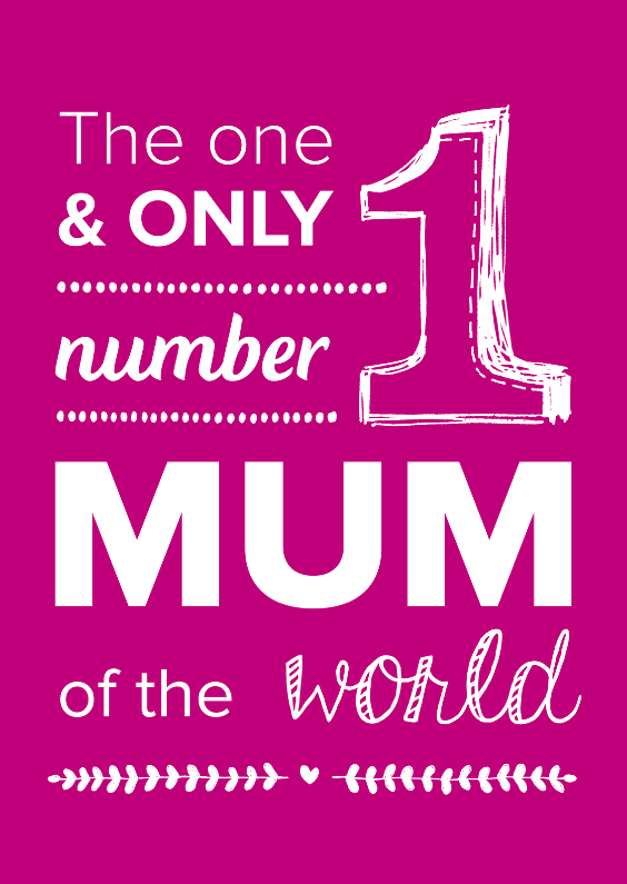 Number 1 mum of the world - Moederdag kaarten Moederdag kaarten - Number 1 mum of the world