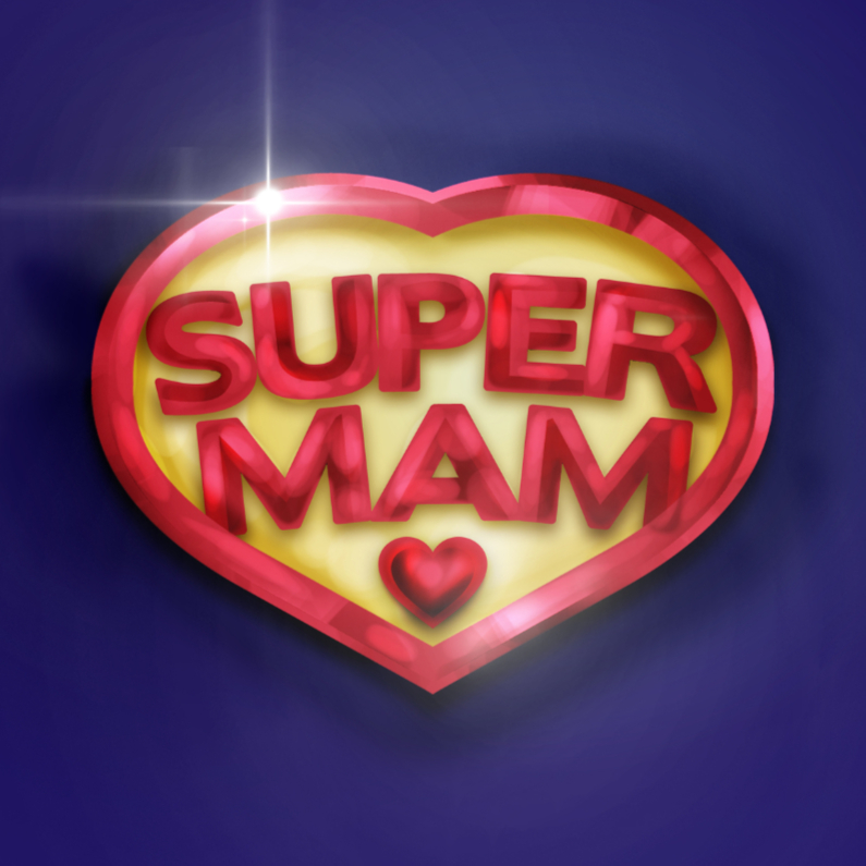 Super-mam - Moederdag kaarten Moederdag kaarten - Super-mam