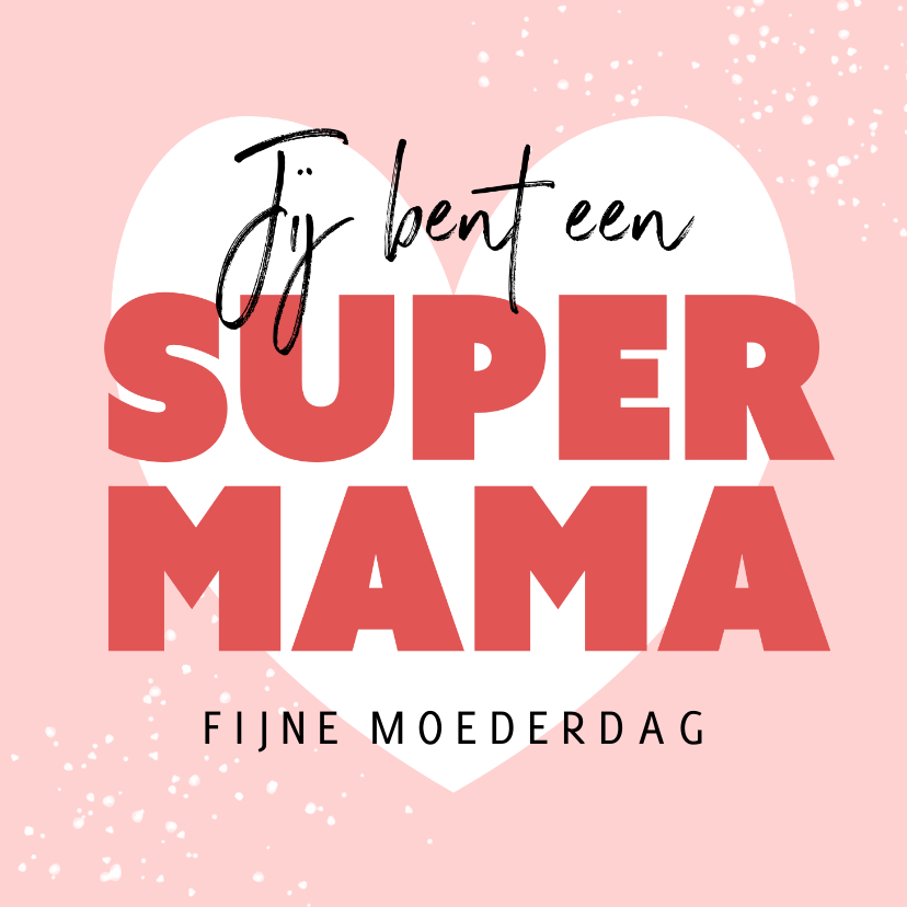 Super mama moederdagkaart hip modern hartje - Moederdag kaarten Moederdag kaarten - Super mama moederdagkaart hip modern hartje