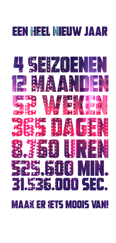 Een heel nieuw jaar voor je! - Nieuwjaarskaarten Nieuwjaarskaarten - Een heel nieuw jaar voor je!