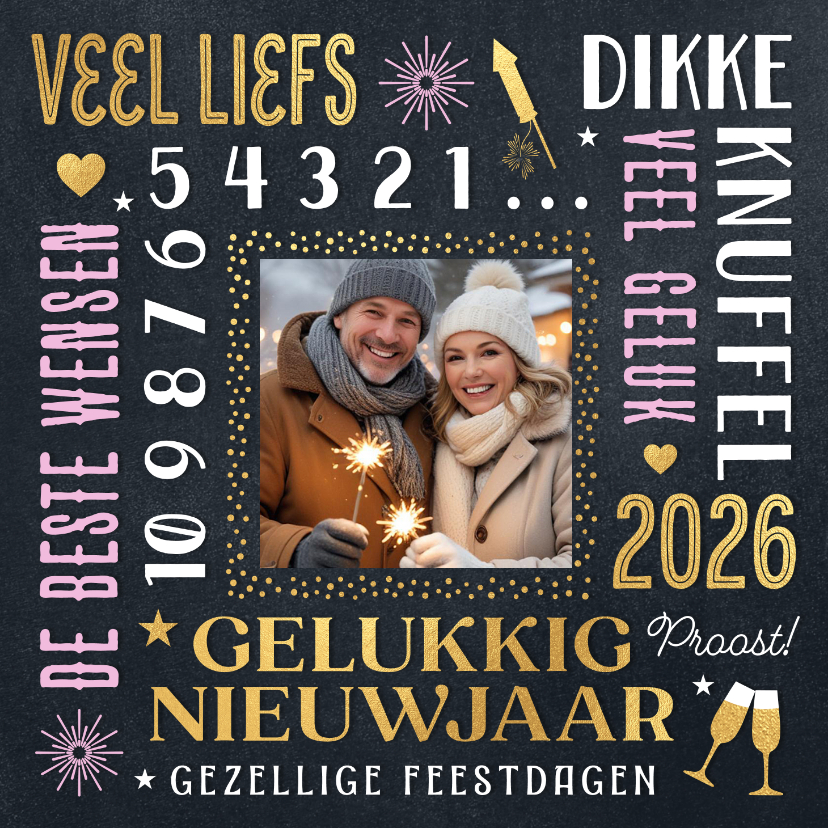 Foto nieuwjaars kaart 2026 wensen - Nieuwjaarskaarten Nieuwjaarskaarten - Foto nieuwjaars kaart 2026 wensen