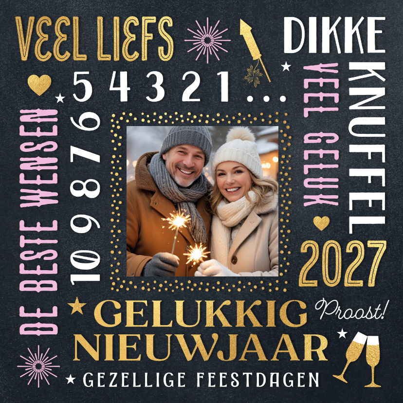 Foto nieuwjaars kaart 2027 wensen - Nieuwjaarskaarten Nieuwjaarskaarten - Foto nieuwjaars kaart 2027 wensen