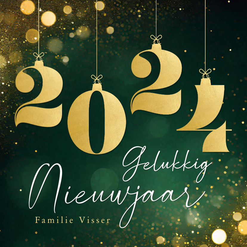 Nieuwjaarskaarten - Groene nieuwjaarskaart met hangende cijfers in goud