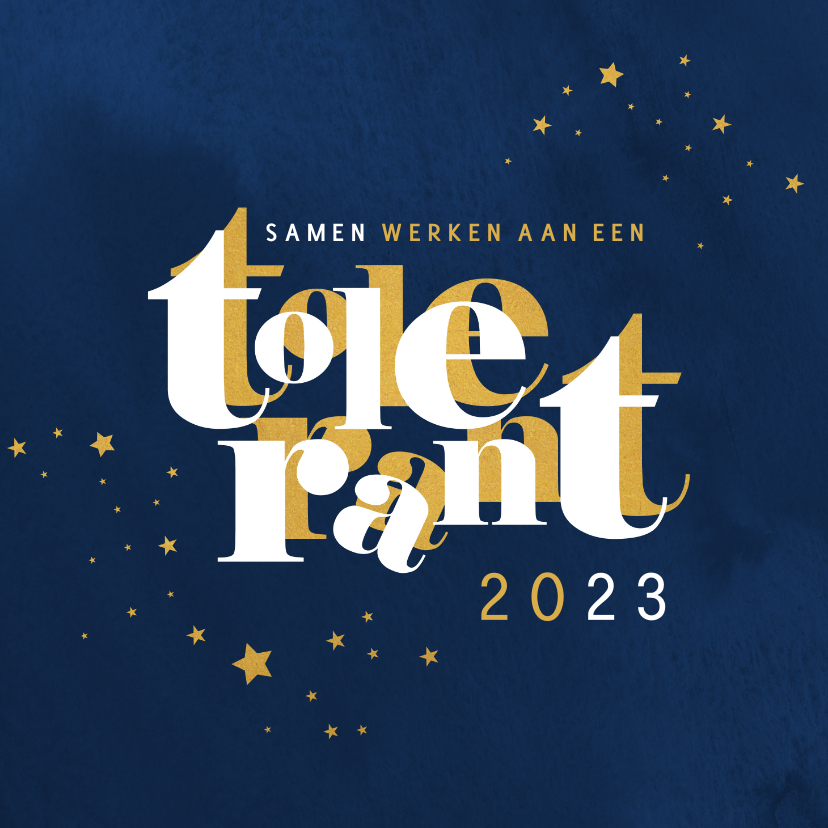 Nieuwjaar Samen werken aan een tolerant 2023 - Nieuwjaarskaarten Nieuwjaarskaarten - Nieuwjaar Samen werken aan een tolerant 2023