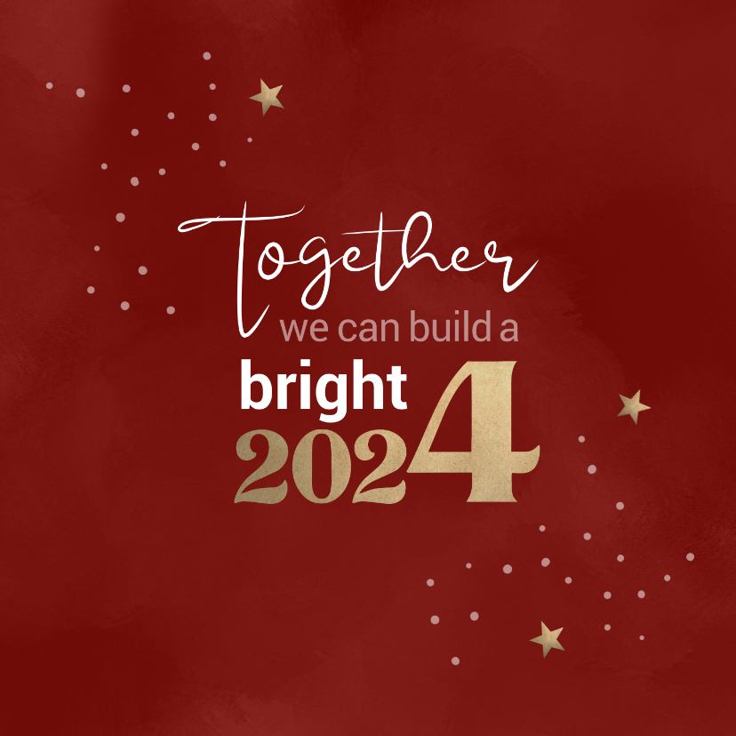 Nieuwjaarskaarten - Nieuwjaar Together we can build a bright 2024