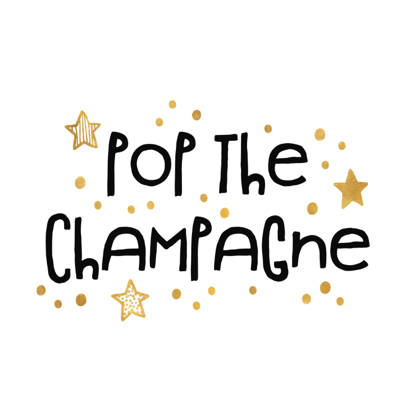Nieuwjaarskaarten - Nieuwjaarsborrel uitnodiging 'pop the champagne' goudlook
