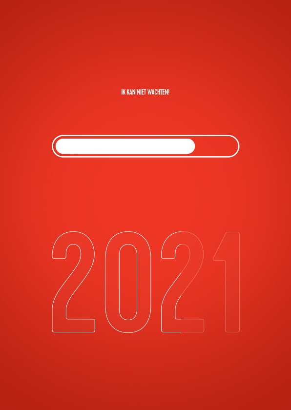 Nieuwjaarskaart 2021 loading - Nieuwjaarskaarten Nieuwjaarskaarten - Nieuwjaarskaart 2021 loading