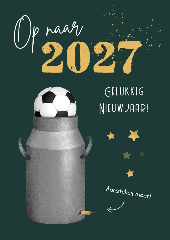 Nieuwjaarskaart 2027 carbid schieten vuurwerk sterren goud - Nieuwjaarskaarten Nieuwjaarskaarten - Nieuwjaarskaart 2027 carbid schieten vuurwerk sterren goud