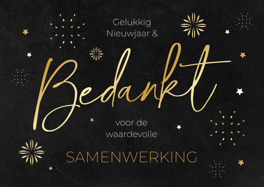 Nieuwjaarskaart bedankt zakelijk vuurwerk sterren goud - Nieuwjaarskaarten Nieuwjaarskaarten - Nieuwjaarskaart bedankt zakelijk vuurwerk sterren goud