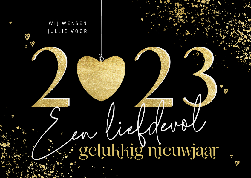 Nieuwjaarskaarten - Nieuwjaarskaart gouden 2023 met hart liefdevol nieuwjaar