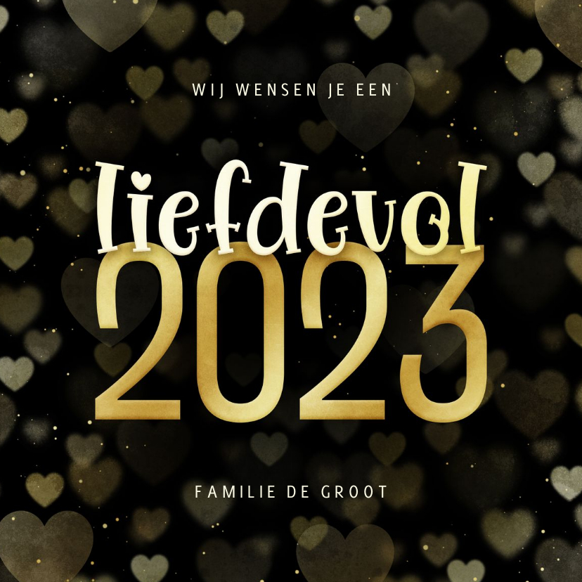Nieuwjaarskaart goudlook hartjes liefdevol 2023 - Nieuwjaarskaarten Nieuwjaarskaarten - Nieuwjaarskaart goudlook hartjes liefdevol 2023