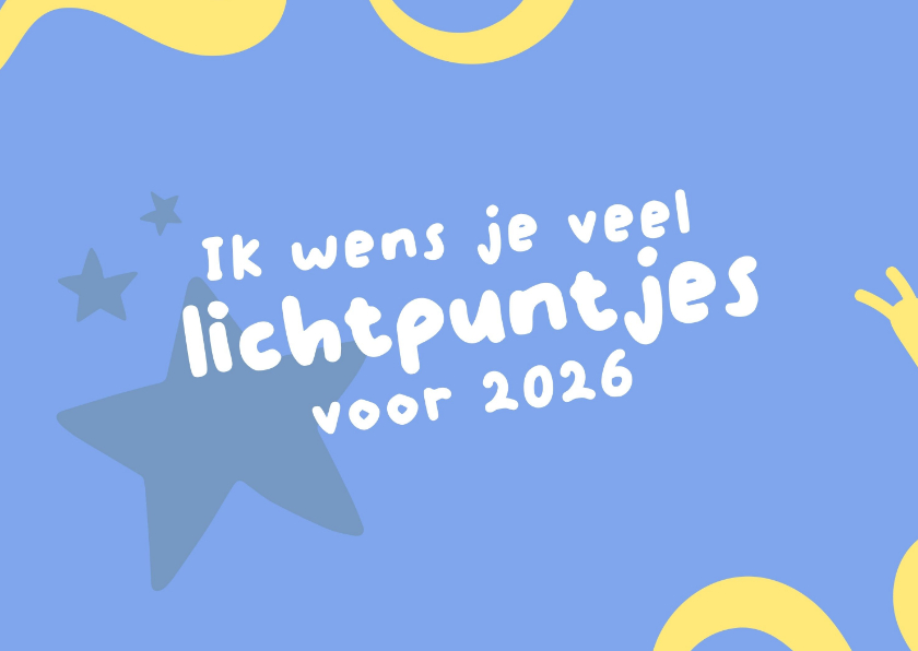 Nieuwjaarskaarten - Nieuwjaarskaart ik wens je veel lichtpuntjes voor 2026