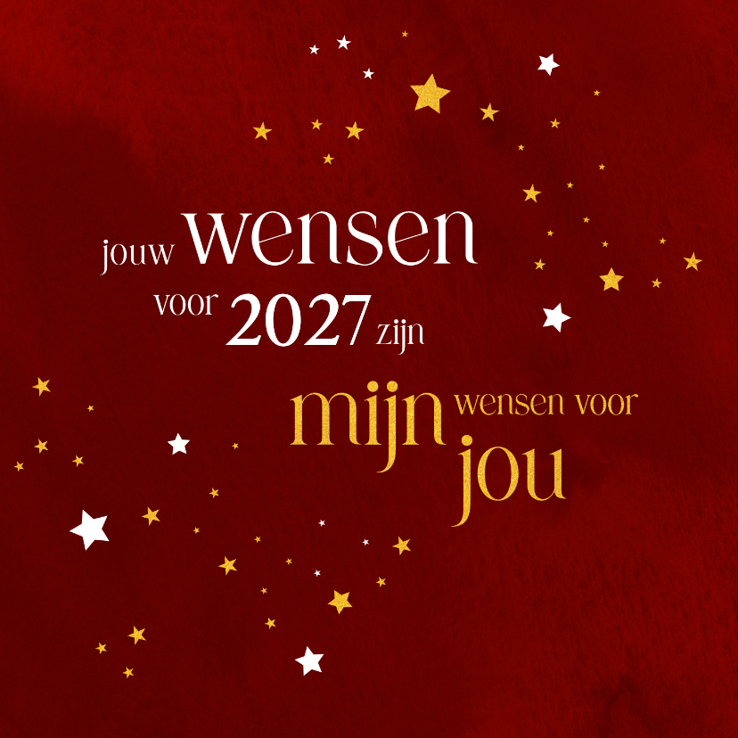 Nieuwjaarskaart 'Jouw wensen voor 2027 zijn mijn wensen' - Nieuwjaarskaarten Nieuwjaarskaarten - Nieuwjaarskaart 'Jouw wensen voor 2027 zijn mijn wensen'