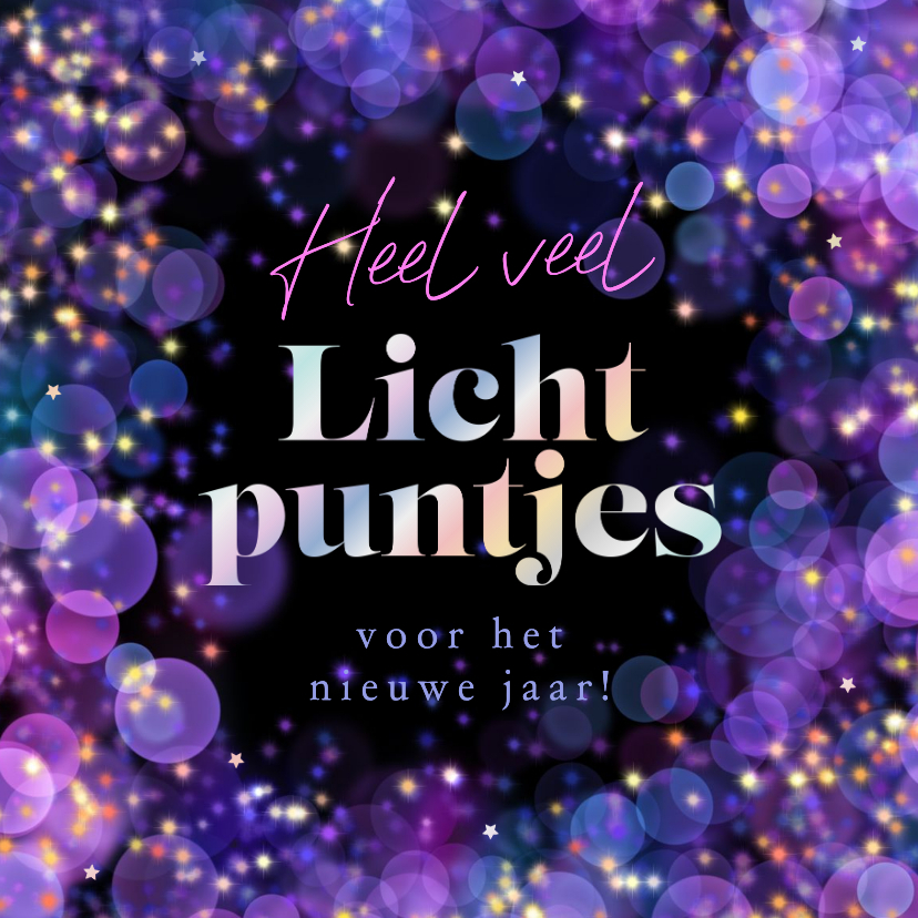 Nieuwjaarskaarten - Nieuwjaarskaart lichtpuntjes holografisch hip sterretjes