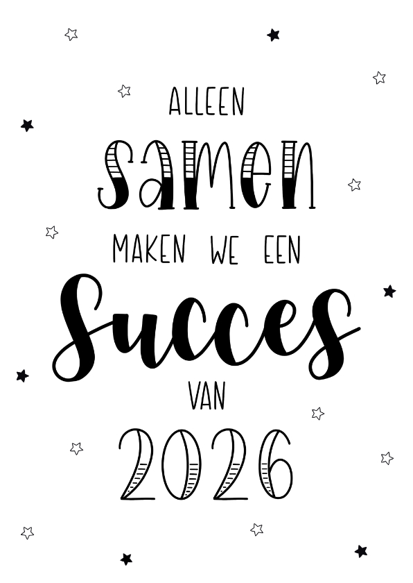 Nieuwjaarskaart samen maken we een succes van 2026 - Nieuwjaarskaarten Nieuwjaarskaarten - Nieuwjaarskaart samen maken we een succes van 2026