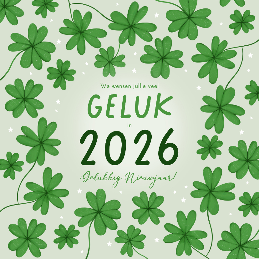 Nieuwjaarskaarten - Nieuwjaarskaartje groen klavertjes vier veel geluk in 2026