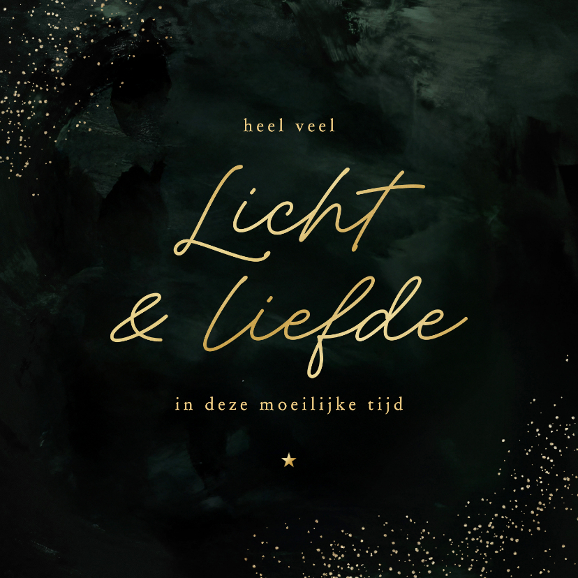 Nieuwjaarskaarten - Nieuwjaarskaartje licht en liefde moeilijke tijd ster