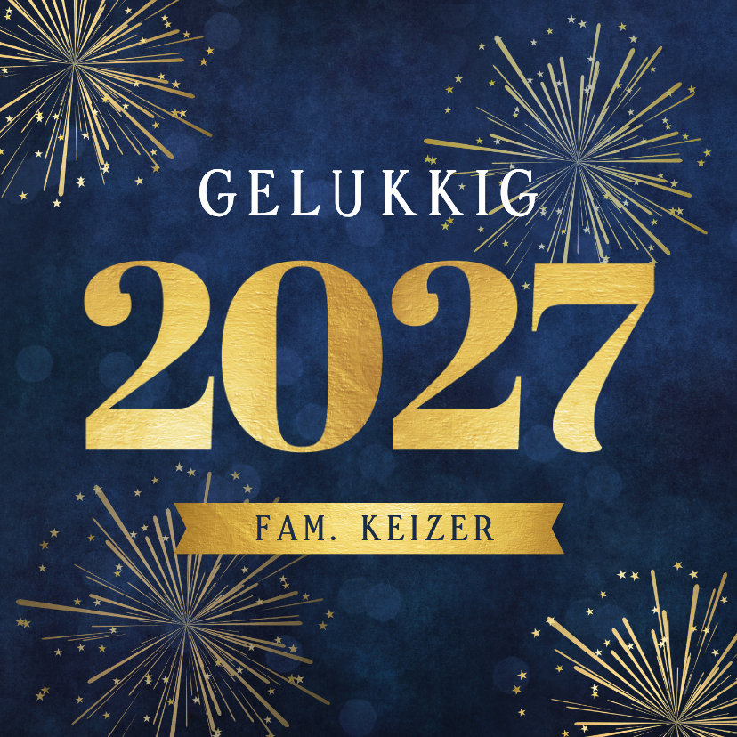 Stijlvolle nieuwjaarskaart met jaartal 2027 en goud vuurwerk - Nieuwjaarskaarten Nieuwjaarskaarten - Stijlvolle nieuwjaarskaart met jaartal 2027 en goud vuurwerk