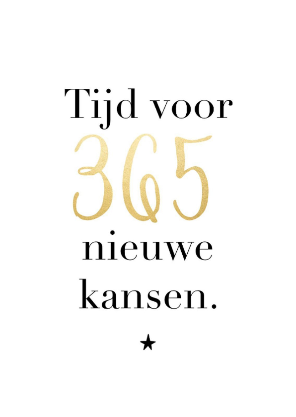 Nieuwjaarskaarten - Trendy nieuwjaarskaart 366 nieuwe kansen goudlook ster