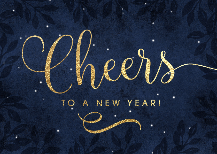 Nieuwjaarskaarten - Zakelijke nieuwjaarskaart Cheers to a new year!
