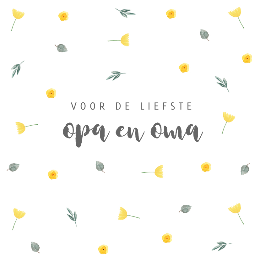 Opa en oma kaart gele bloemetjes - Opa en Oma kaarten Opa en Oma kaarten - Opa en oma kaart gele bloemetjes