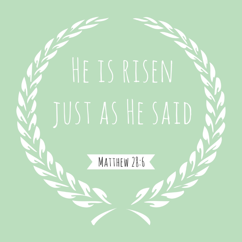 Paaskaart "He is risen" religieuze tekst - Paaskaarten Paaskaarten - Paaskaart "He is risen" religieuze tekst