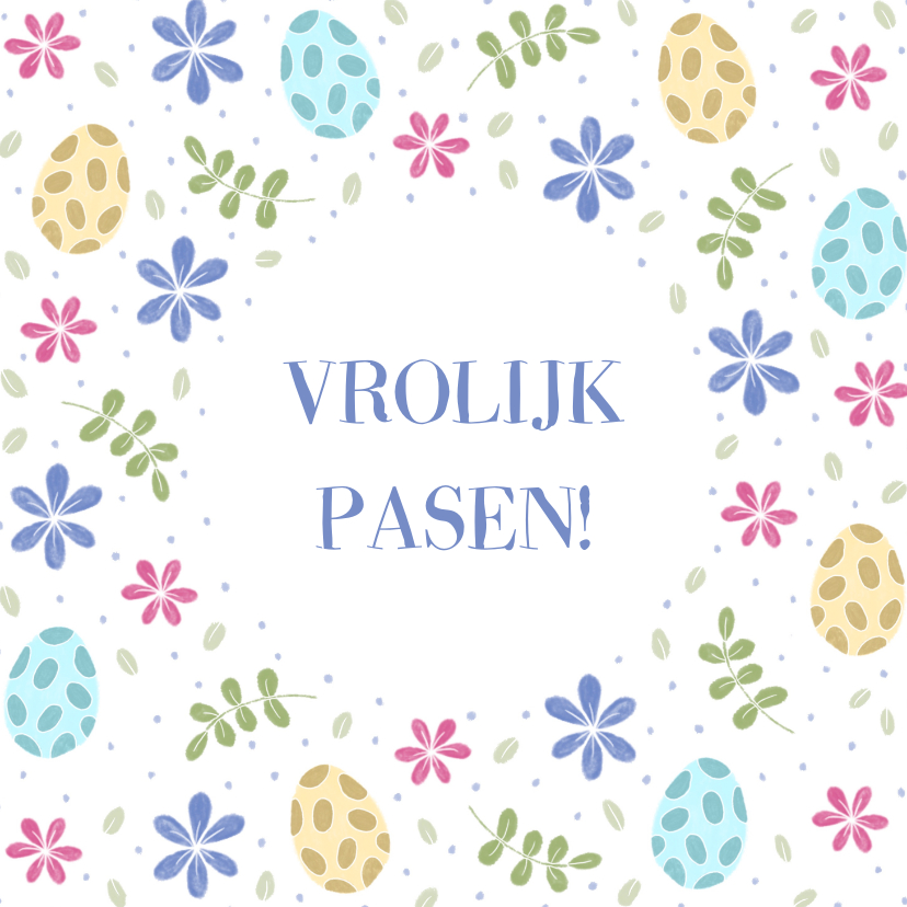 Paaskaarten - Paaskaart met paaseitjes en bloemen in pastelkleuren