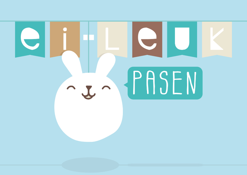 Pasen Ei-leuk - Paaskaarten Paaskaarten - Pasen Ei-leuk
