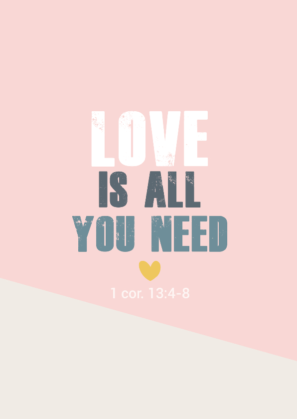 Religieuze kaarten - Love is all you need -BF