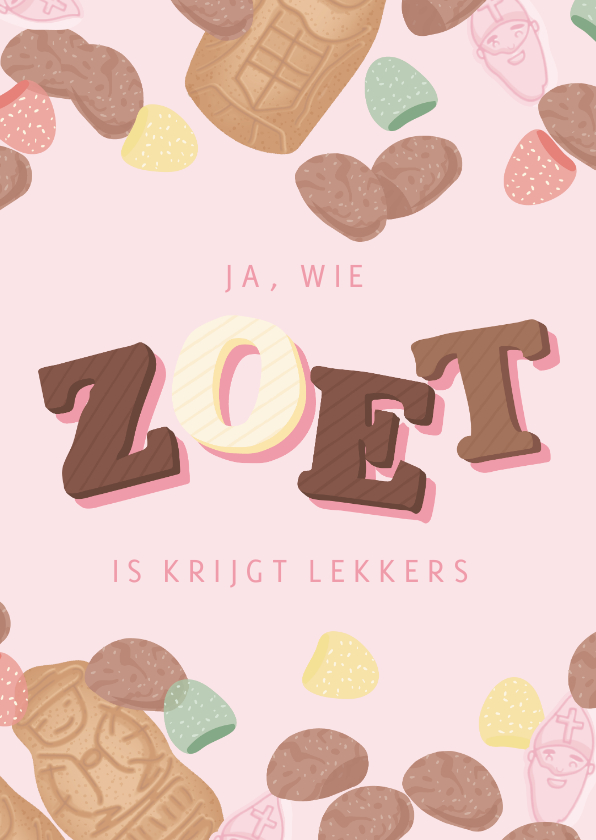 Sinterklaaskaarten - Zoete sinterklaas kaart met 'wie zoet is krijgt lekkers'