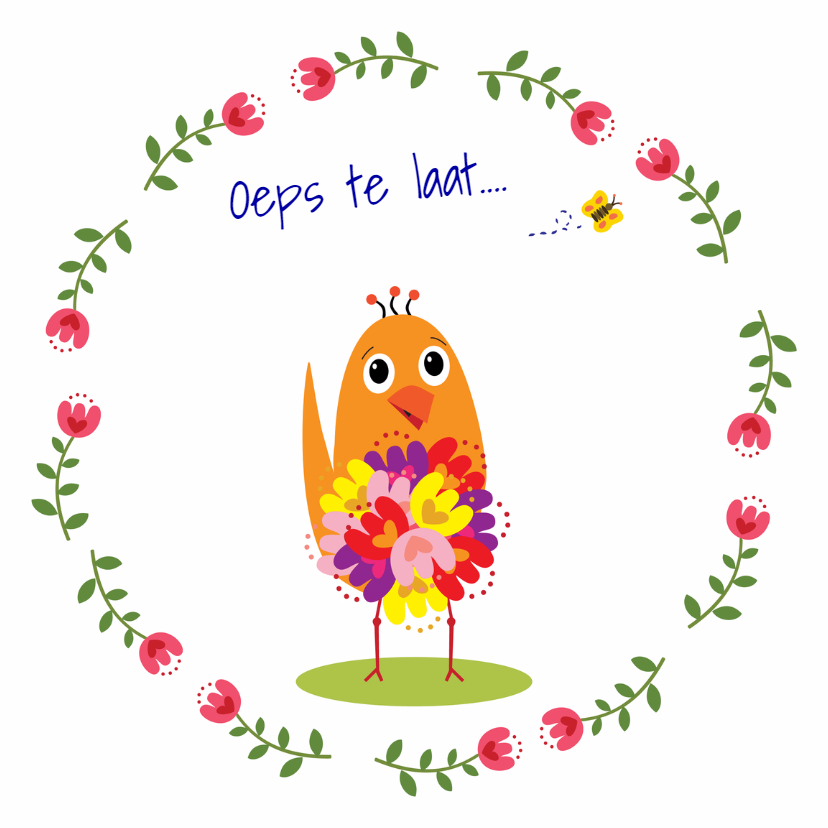 Sorry kaart oeps te laat. - Sorry kaarten Sorry kaarten - Sorry kaart oeps te laat.