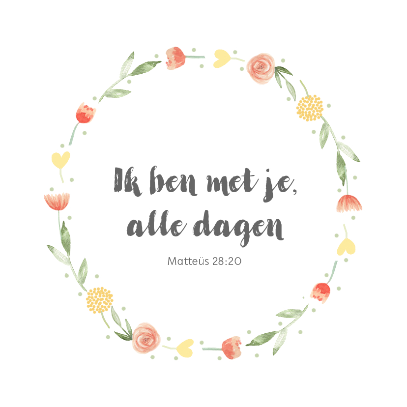 Religie kaarten - Kaart bloemenkrans, bijbeltekst naar keuze