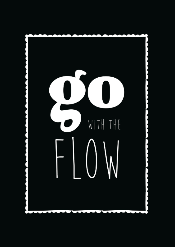 Go with the flow - Spreukenkaarten Spreukenkaarten - Go with the flow