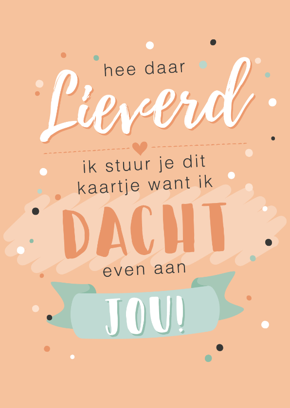 Lieve oranje kaart met spreuk 'ik moest even aan je denken' - Spreukenkaarten Spreukenkaarten - Lieve oranje kaart met spreuk 'ik moest even aan je denken'