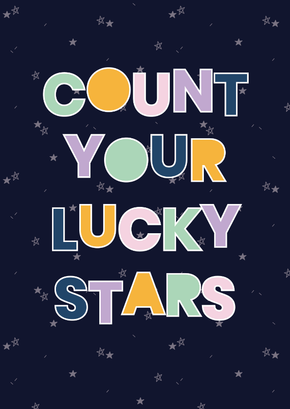spreukenkaart Lucky stars - Spreukenkaarten Spreukenkaarten - spreukenkaart Lucky stars