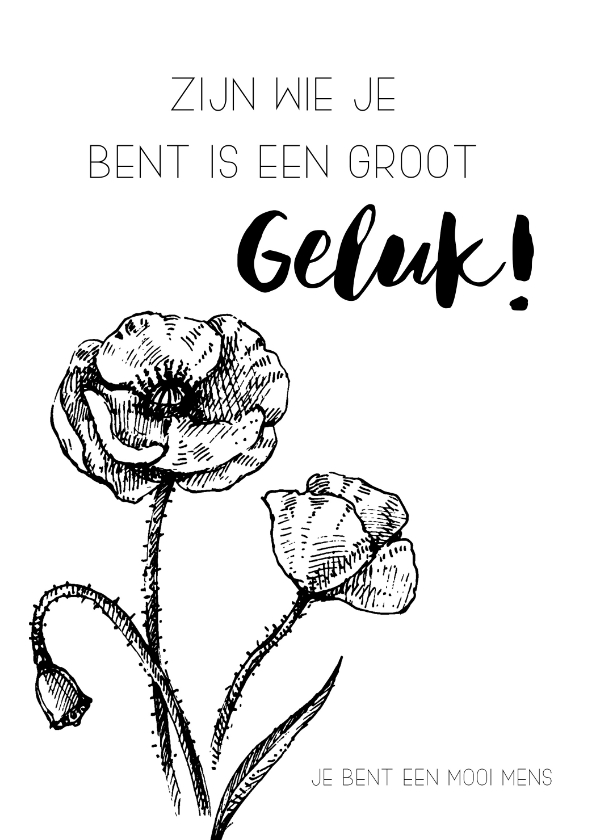 Spreukenkaart: Zijn wie je bent is een groot geluk - Spreukenkaarten Spreukenkaarten - Spreukenkaart: Zijn wie je bent is een groot geluk