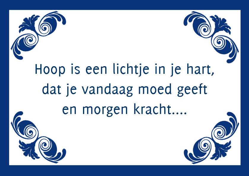 Tegeltje hoop - Spreukenkaarten Spreukenkaarten - Tegeltje hoop