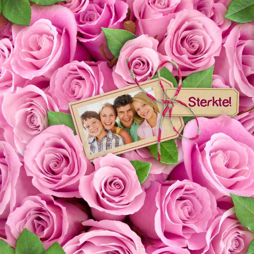 Mooie sterkte kaart met roze rozen en eigen foto - Sterkte kaarten Sterkte kaarten - Mooie sterkte kaart met roze rozen en eigen foto
