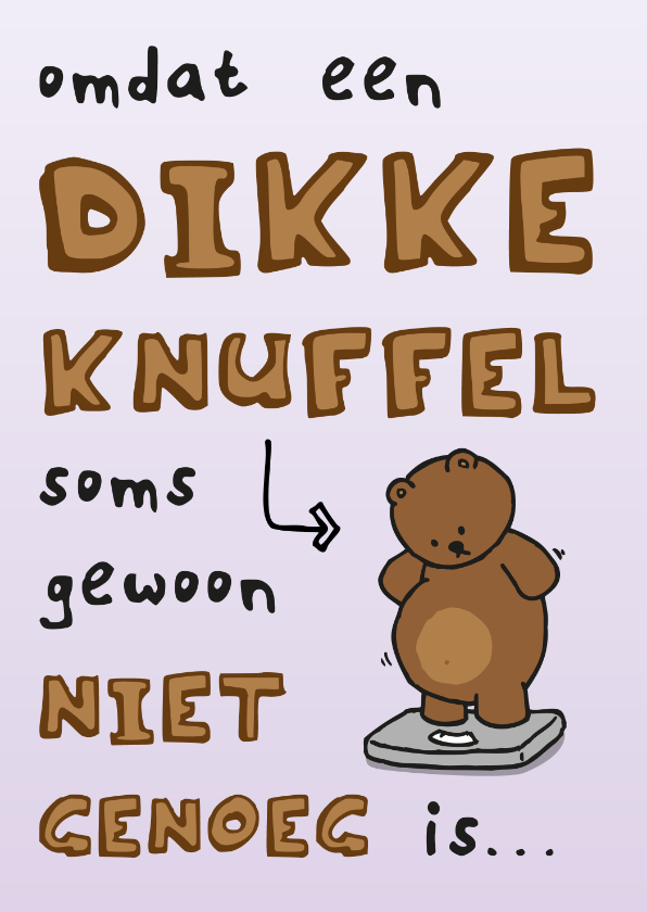 Sterkte kaarten - Sterkte kaart dikste knuffel ooit