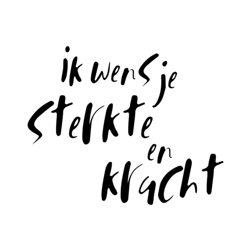 Sterkte kaarten - Sterkte kaart Ik wens je sterkte en kracht